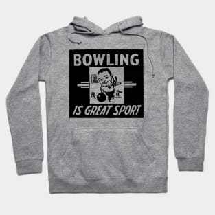 Bowling is a Great Sport Hoodie